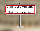 Diagnostic Amiante avant démolition sur Épinay sur Seine